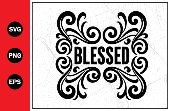 Blessed Christian Decorative SVG PNG EPS for T-Shirt Designs