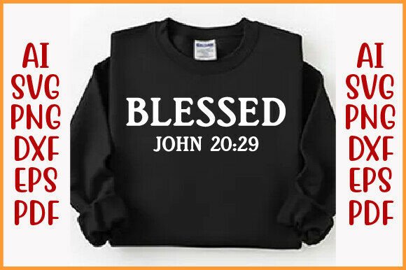 Blessed John 20:29 Christian T-Shirt Designs