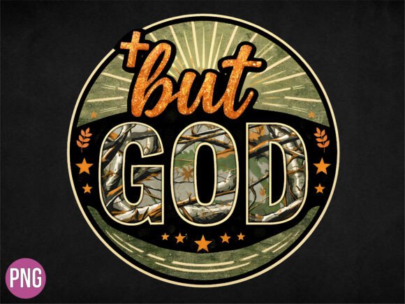 Christian but God Camo Circle Design PNG T-Shirt Designs