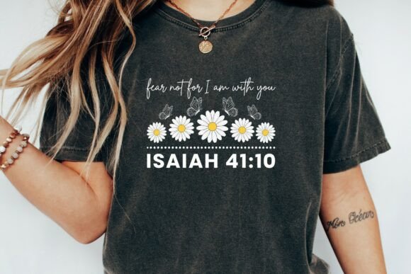 Fear Not Trendy Christian PNG Isaiah_177 T-Shirt Designs