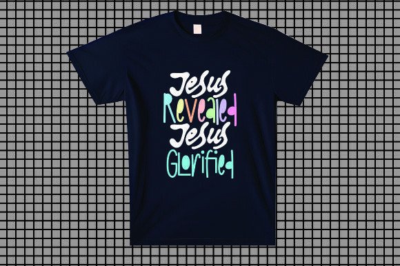 JESUS REVEALED JESUS GLORIFIED T-Shirt Designs