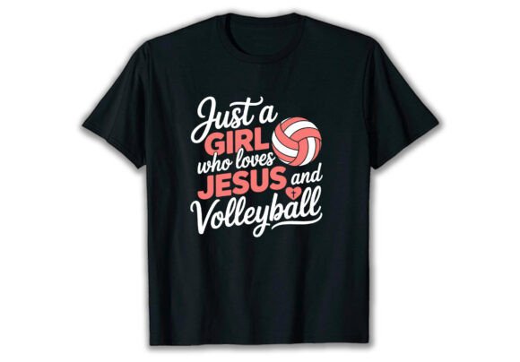 Just a Girl Who Loves Jesus and Volleyba