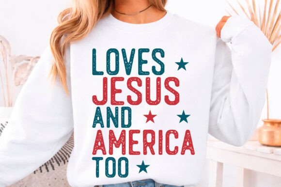 Loves Jesus and America Too SVG — T-Shirt Designs