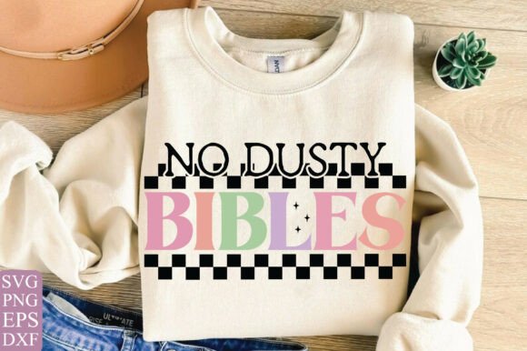 No Dusty Bibles T-Shirt Design, Christian
