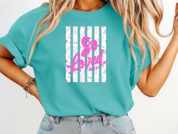 So Loved Jesus Coquette T-Shirt Design